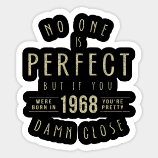 1968 classic 50 years old birthday T-Shirt Sticker